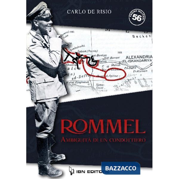 Rommel, ambiguità di un condottiero