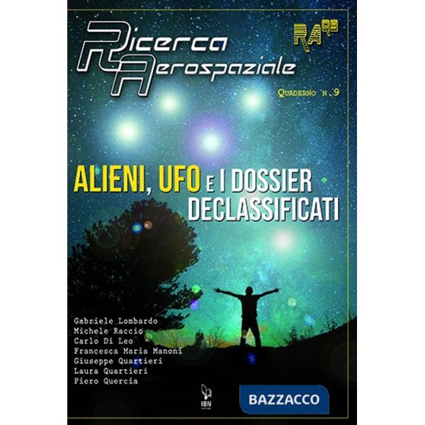 Alieni, UFO e i dossier declassificati