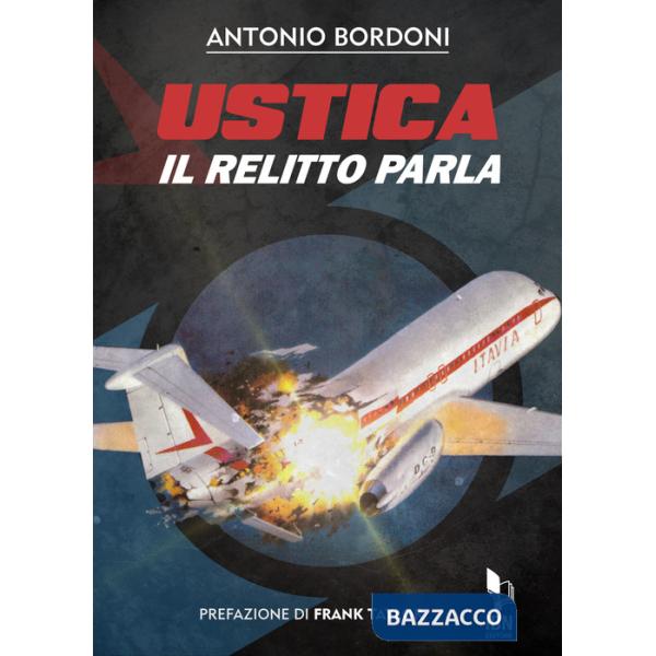 Ustica il relitto parla