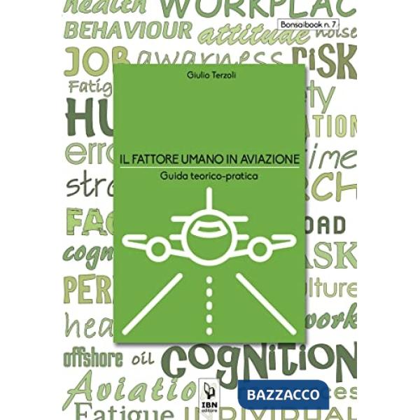 Fattore umano in aviazione. Guida teorico-pratica (Il)