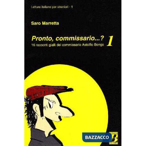 PRONTO, COMMISSARIO...? 16 RACCONTI GIA