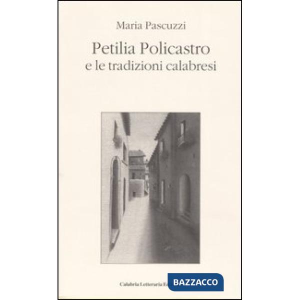 Petilia Policastro e le tradizioni calabresi