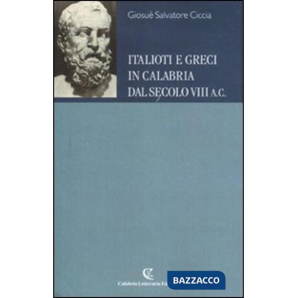 Italioti e greci in Calabria dal secolo VIII a.C.