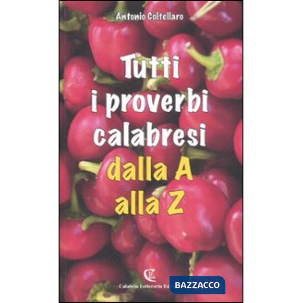 Tutti i proverbi calabresi dalla A alla Z