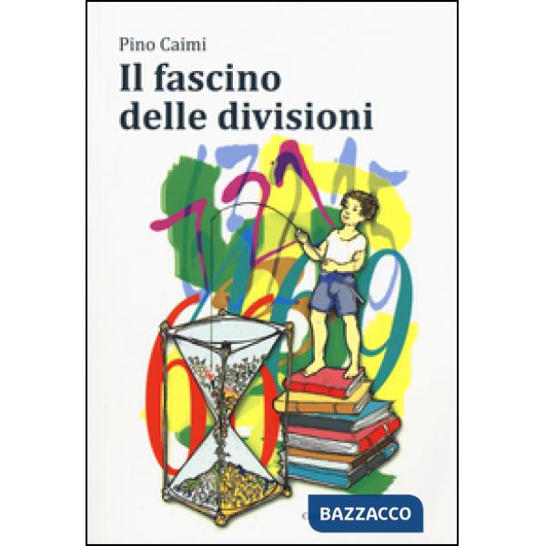 Fascino delle divisioni (Il)