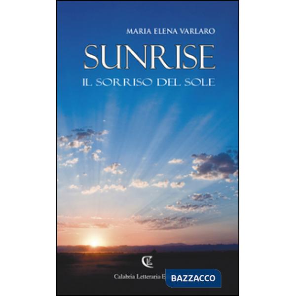 Sunrise. Il sorriso del sole
