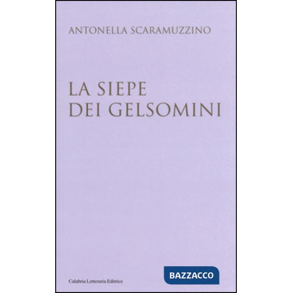 Siepe dei gelsomini (La)