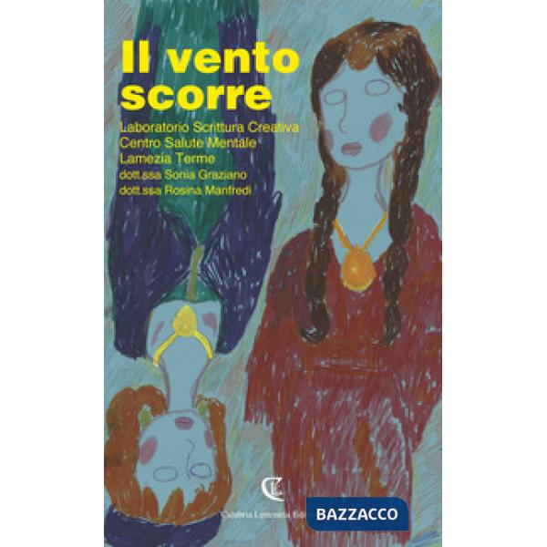 Vento scorre. Laboratorio Scrittura creativa. Centro salute mentale Lamezia Term