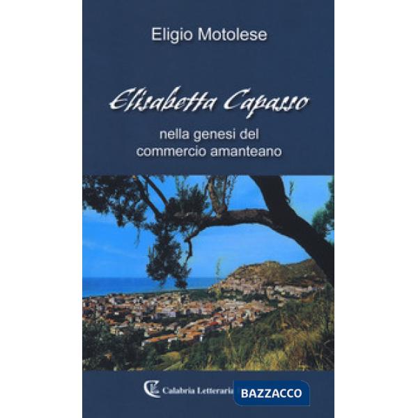 Elisabetta Capasso nella genesi del commercio amanteano