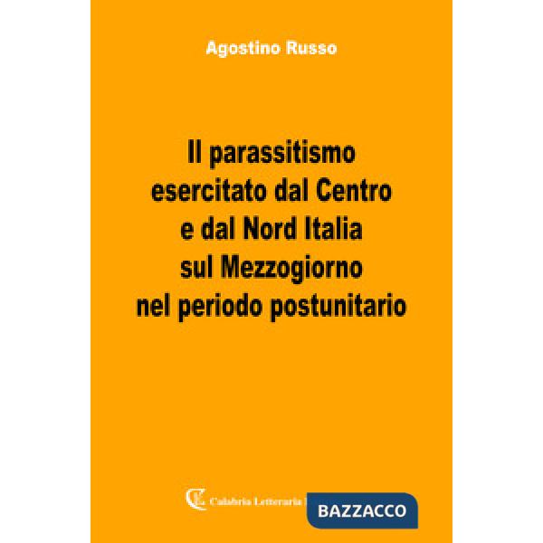 Parassitismo esercitato dal Centro e dal Nord Italia (Il)