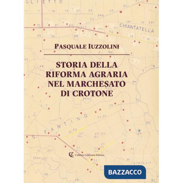 Storia della riforma agraria nel Marchesato di Crotone