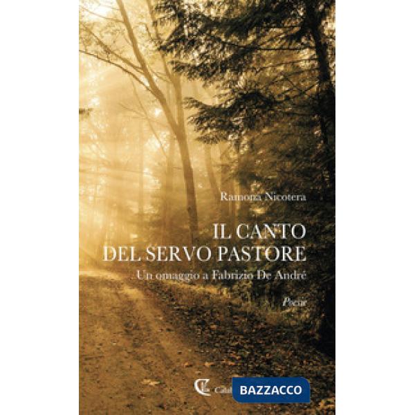 Canto del servo pastore. Un omaggio a Fabrizio De André (Il)