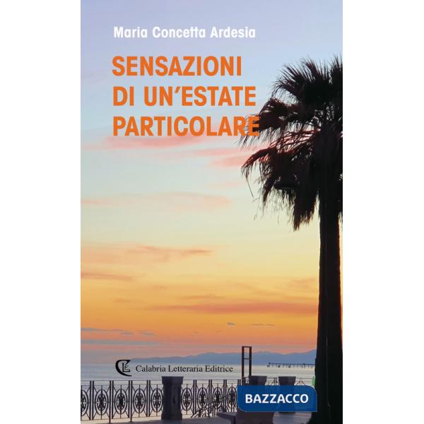 Sensazioni di un'estate particolare