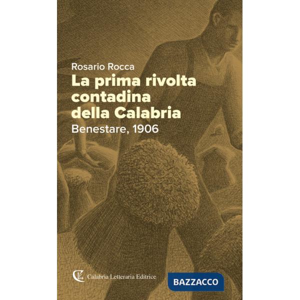 Prima rivolta contadina della Calabria. Benestare, 1906 (La)