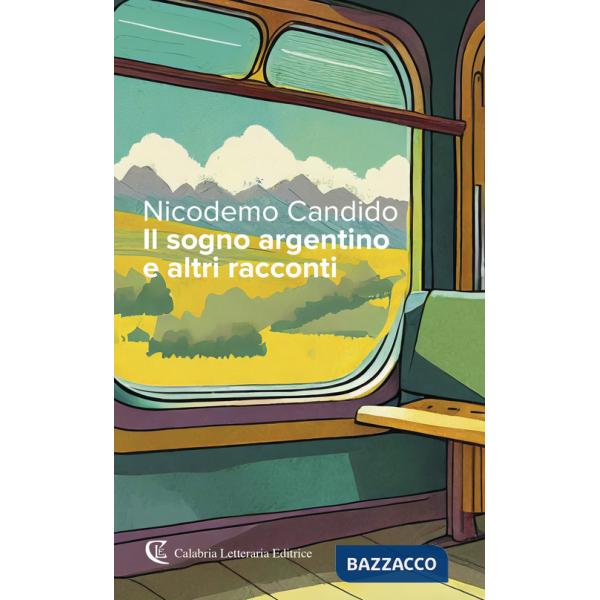 Sogno argentino e altri racconti (Il)