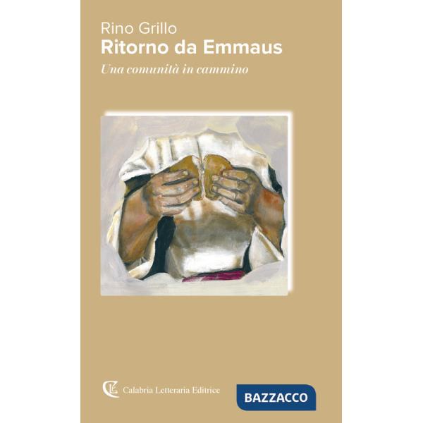 Ritorno da Emmaus. Una comunità in cammino