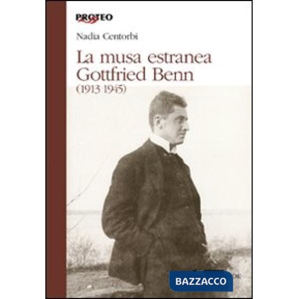 Musa estranea. Gottfried Benn (1913-1945) (La)