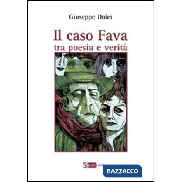 Caso Fava. Tra poesia e verità (Il)