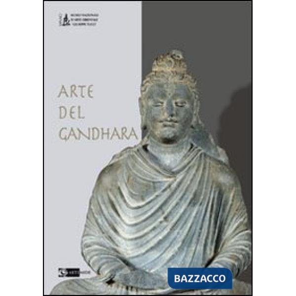 Arte del Gandhara. Ediz. illustrata
