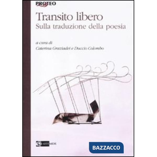 Transito libero. Sulla traduzione della poesia