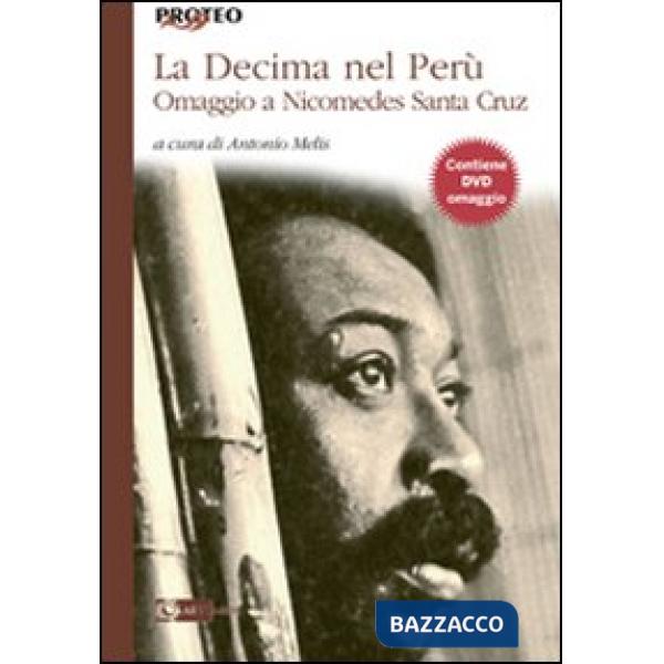 Decima nel Perù. Omaggio a Nicomedes Santa Cruz. Con DVD (La)
