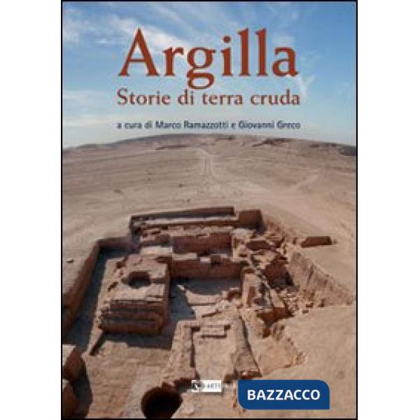 Argilla. Storie di terra cruda