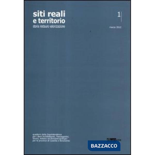 Siti reali e territorio. Rivista della soprintendenza per i beni architettonici,