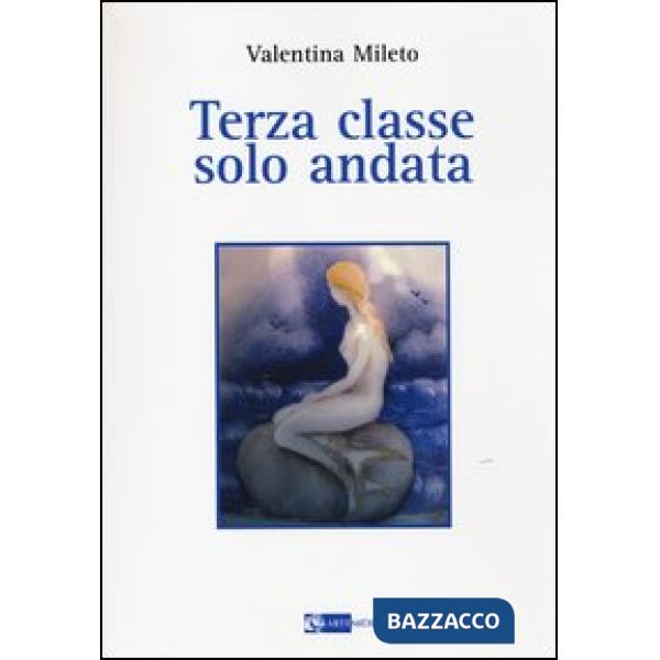 Terza classe, solo andata