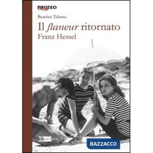 Franz Hessel. Il flaneur ritornato