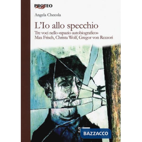 Io allo specchio. Tre voci nello «spazio autobiografico». Max Frisch, Christa Wo
