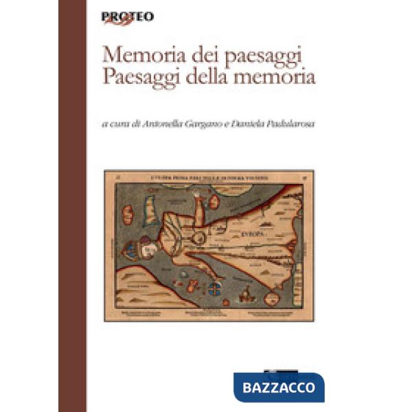 Memoria dei paesaggi. Paesaggi della memoria