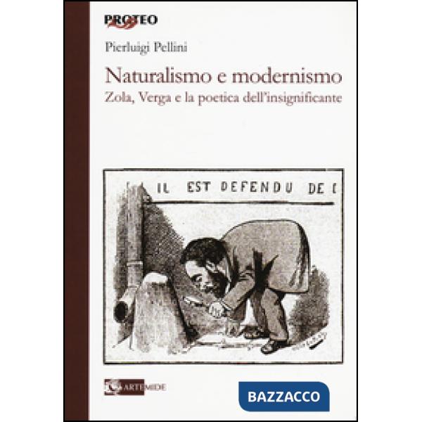 Naturalismo e modernismo. Zola, Verga e la poetica dell'insignificante