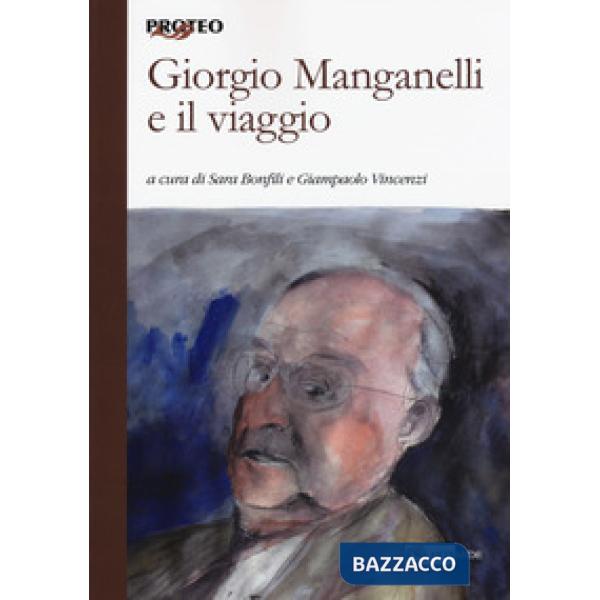 Giorgio Manganelli e il viaggio