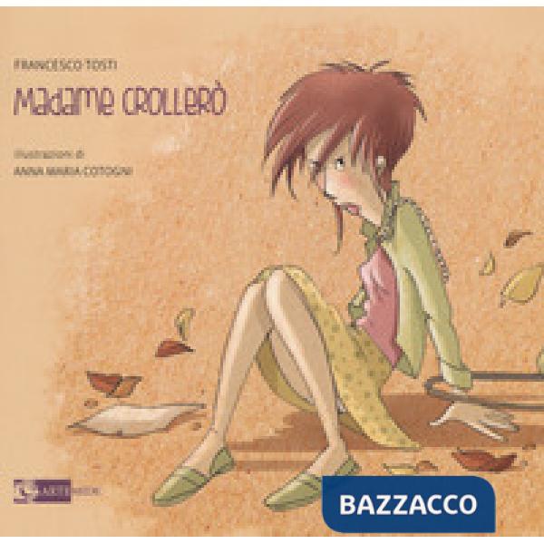 Madame Crollerò. Ediz. a colori