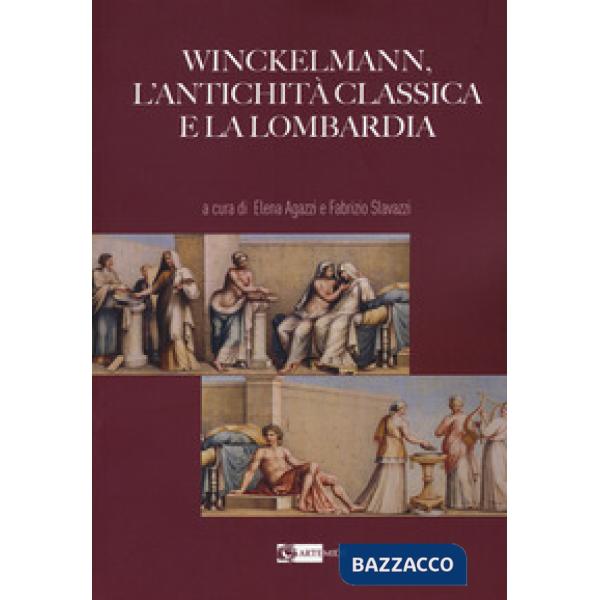Winckelmann, l'antichità classica e la Lombardia
