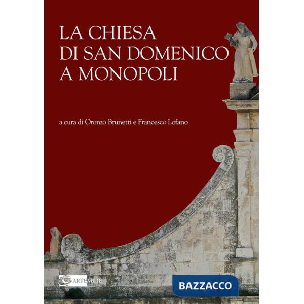 Chiesa di San Domenico a Monopoli. Ediz. a colori (La)