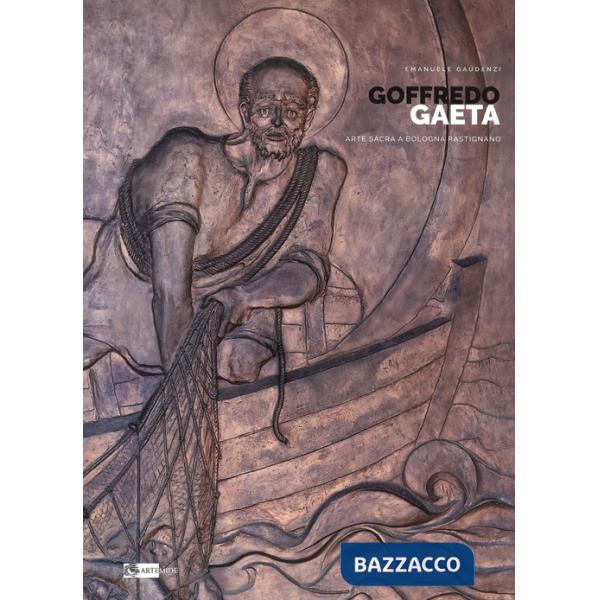 Goffredo Gaeta. Arte sacra a Bologna. Rastignano. Ediz. a colori