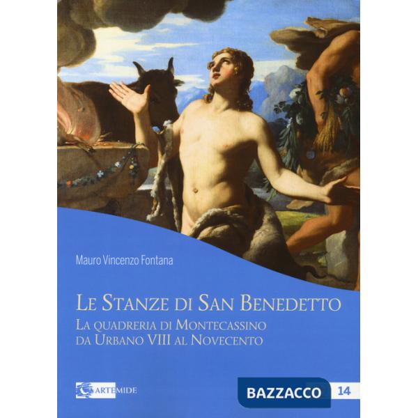 Stanze di San Benedetto la quadreria di Montecassino da Urbano VIII al Novecento (Le)