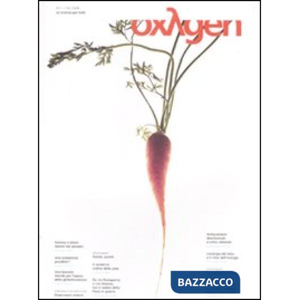 Oxygen. La scienza per tutti. Ediz. italiana e inglese. Vol. 3
