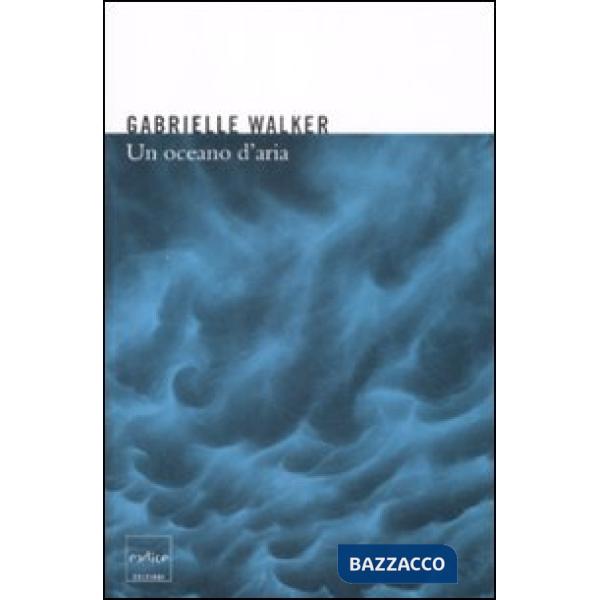 Oceano d'aria. Perché il vento soffia e altri misteri dell'atmosfera (Un)