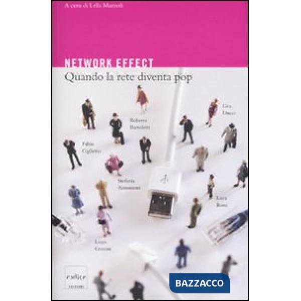 Network effect. Quando la rete diventa pop