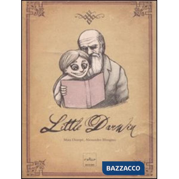 Little Darwin. Ediz. illustrata