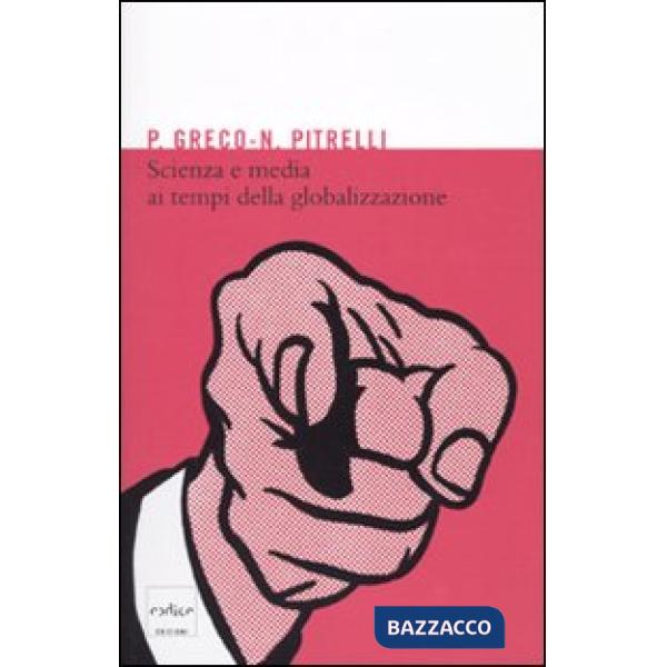 Scienza e media ai tempi della globalizzazione