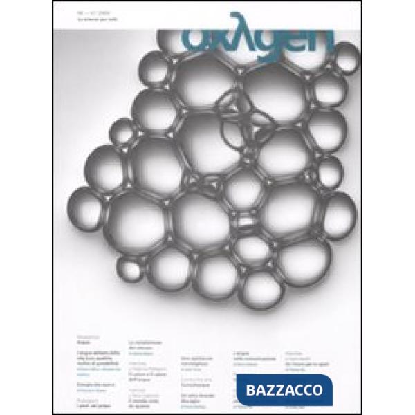 Oxygen. La scienza per tutti. Ediz. italiana e inglese. Vol. 6
