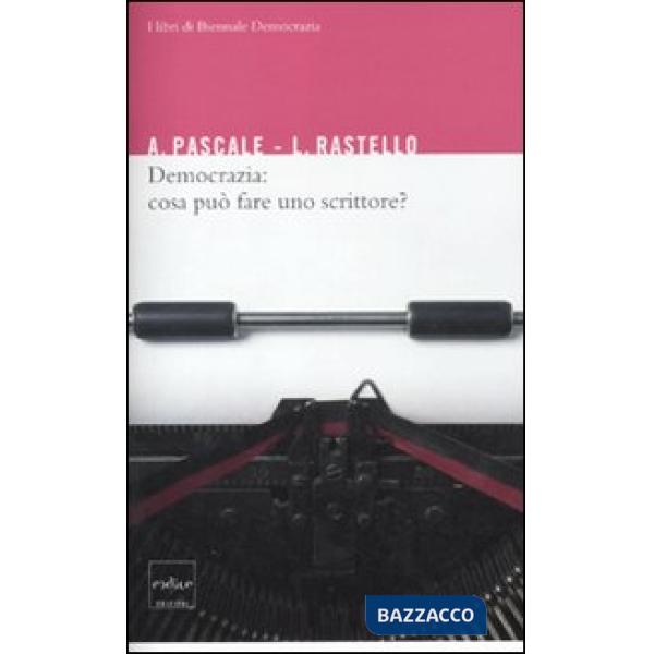 Democrazia: cosa può fare uno scrittore?