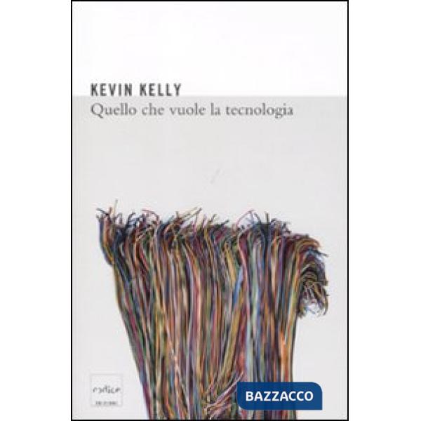 Quello che vuole la tecnologia