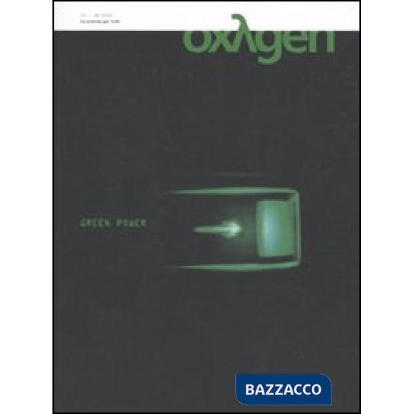 Oxygen. La scienza per tutti. Ediz. italiana e inglese. Vol. 11