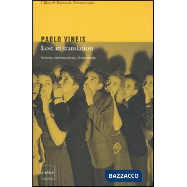Lost in translation. Scienza, informazione, democrazia