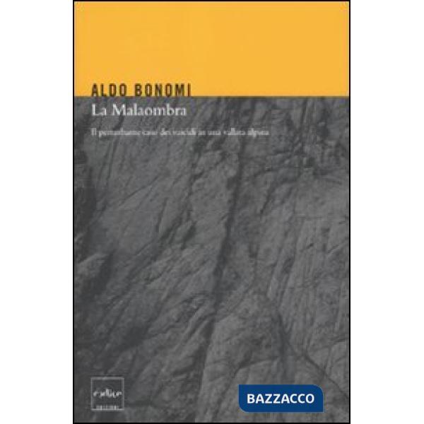 Malaombra. Il perturbante caso dei suicidi in una vallata alpina (La)