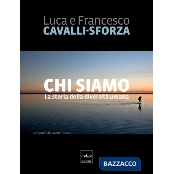 Chi siamo. La storia della diversità umana